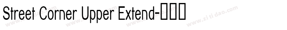 Street Corner Upper Extend字体转换